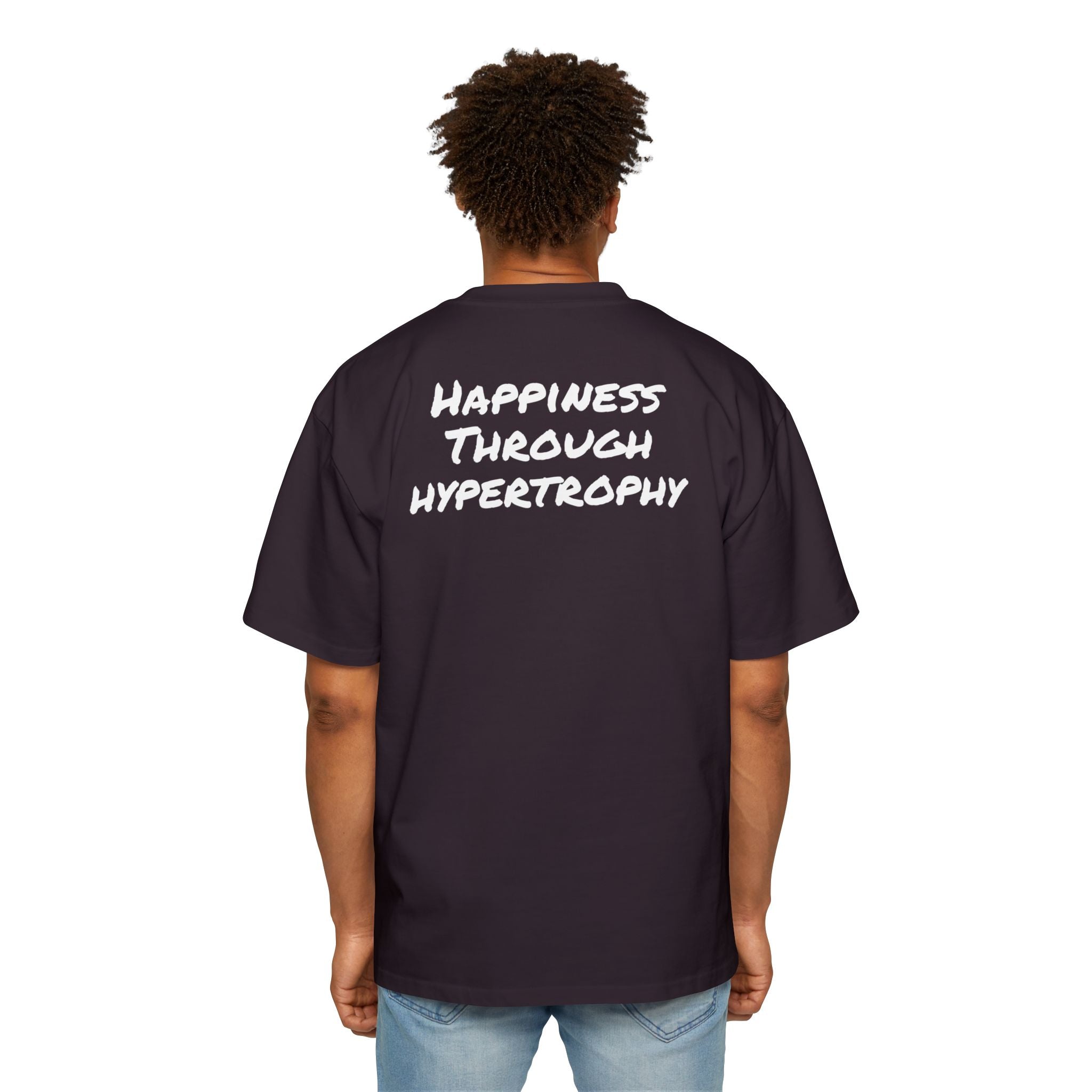 Happiness Through Hypertrophy Oversized T-shirt